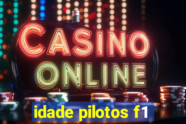 idade pilotos f1
